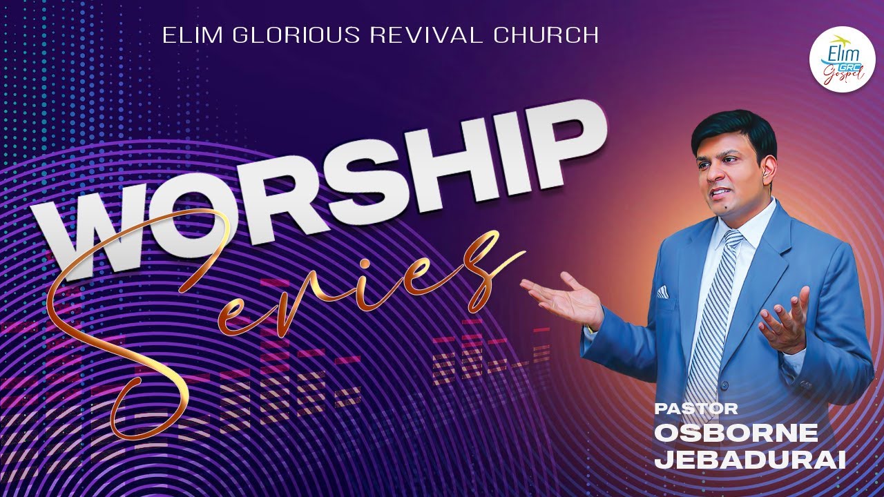 Worship Series || Elim GRC Gospel || 🔴 Live || Pas. Osborne Jebadurai