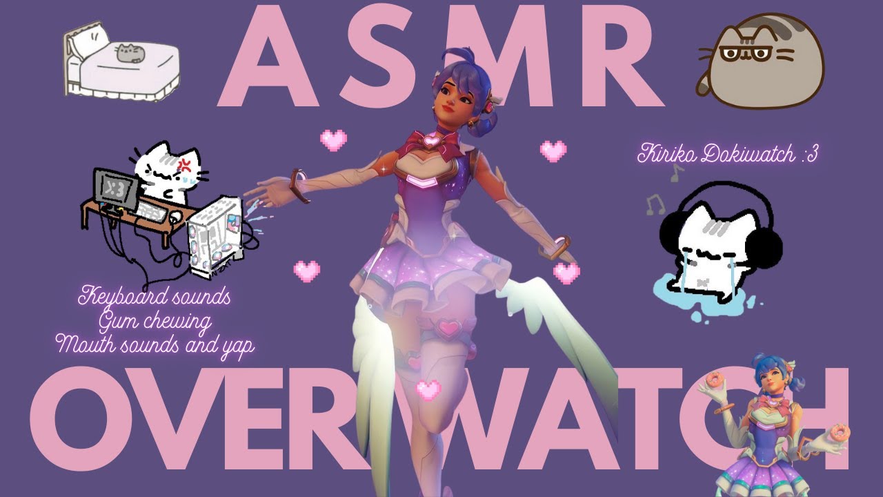 ASMR GAMING (˶˃ ᵕ ˂˶) Overwatch + Keyboard sounds / Gum Chewing AND DOKIWATCH KIRIKOOOO :3