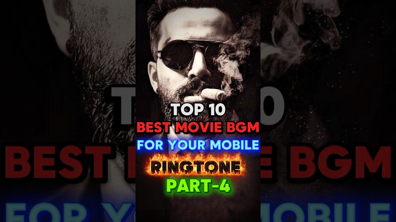 TOP 10 BEST MOVIE BGM FOR YOUR MOBILE RINGTONE PART 4 🤯🔥🔥 