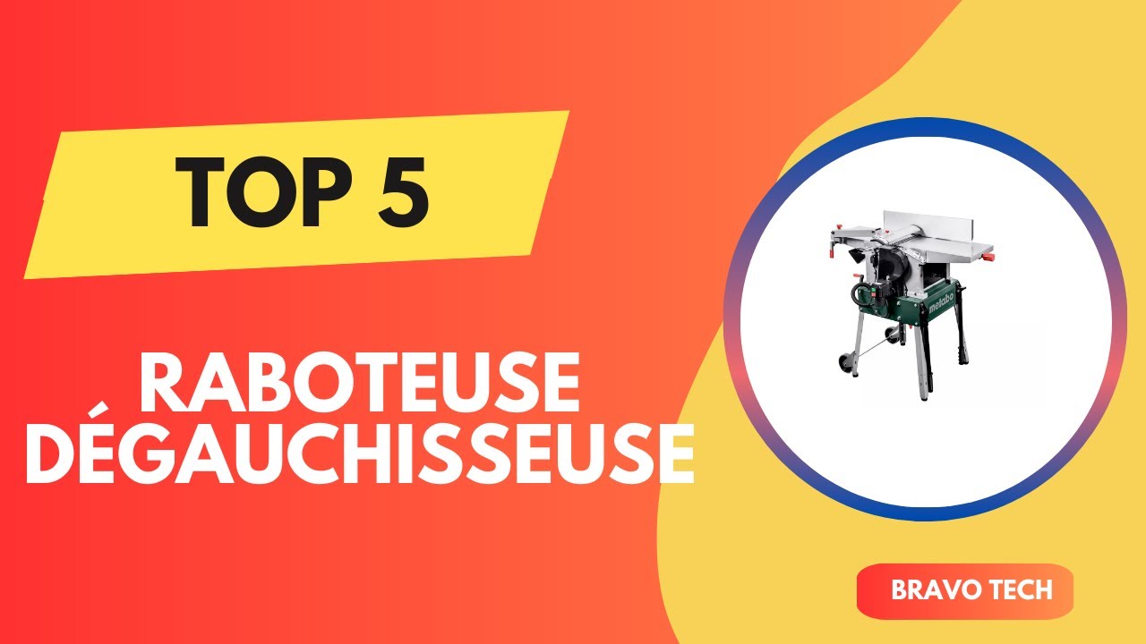 Les 5 Meilleur Raboteuse Dégauchisseuse 2026 - Top Raboteuse Dégauchisseuse Test