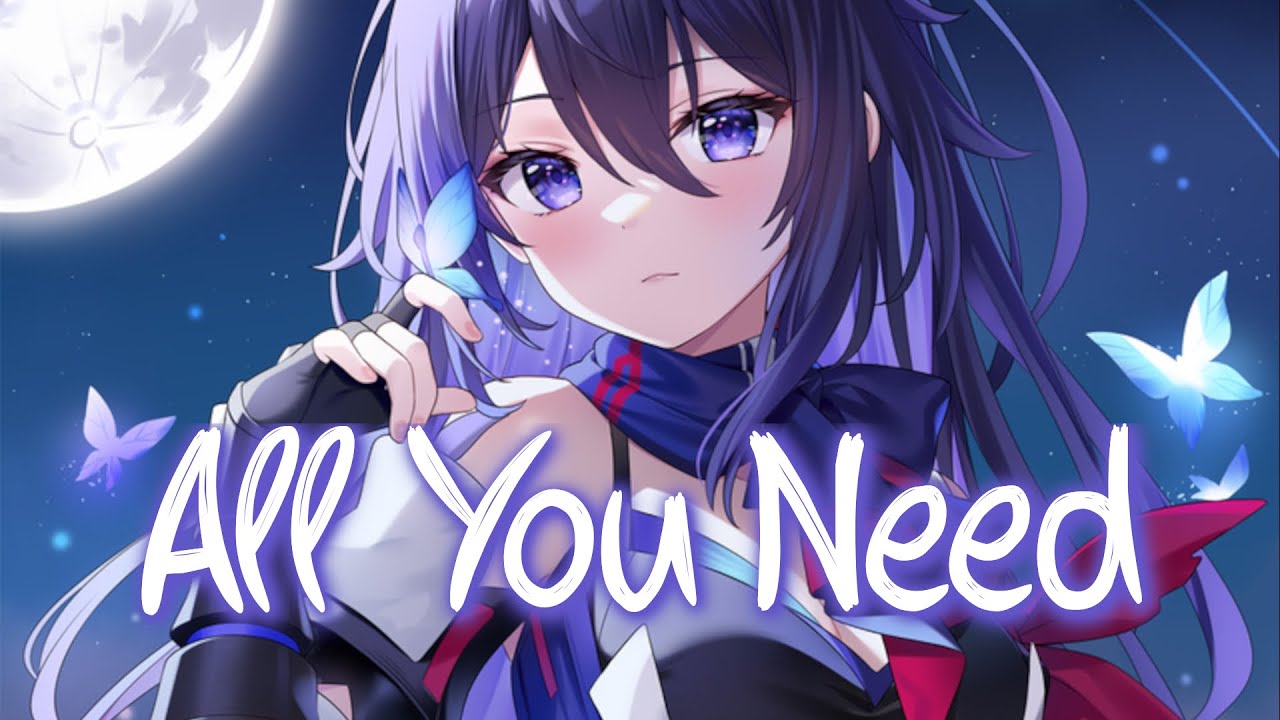 「Nightcore」 All You Need Is Love - Nicky Romero & Jonas Blue & Nico Santos ♡ (Lyrics)