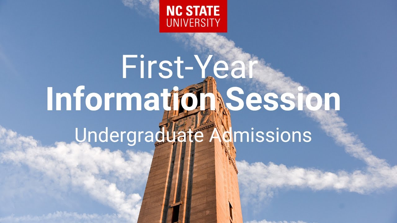 First-Year Information Session | NC State University Undergraduate Admissions