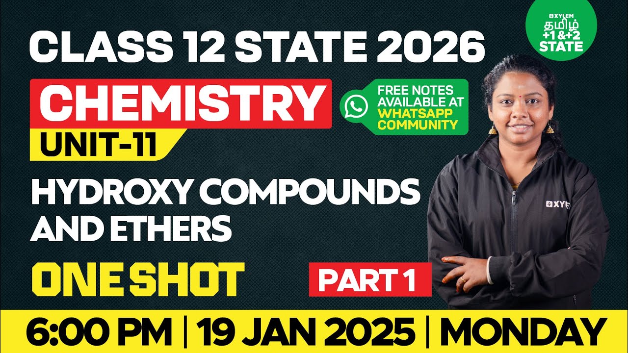 🔴One Shot🔥Unit 11 - Hydroxy Compounds & Ethers Class 12 Chemistry | Part-1 | Xylem State 11&12 Tamil