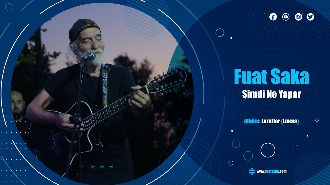 Fuat Saka - Şimdi Ne Yapar