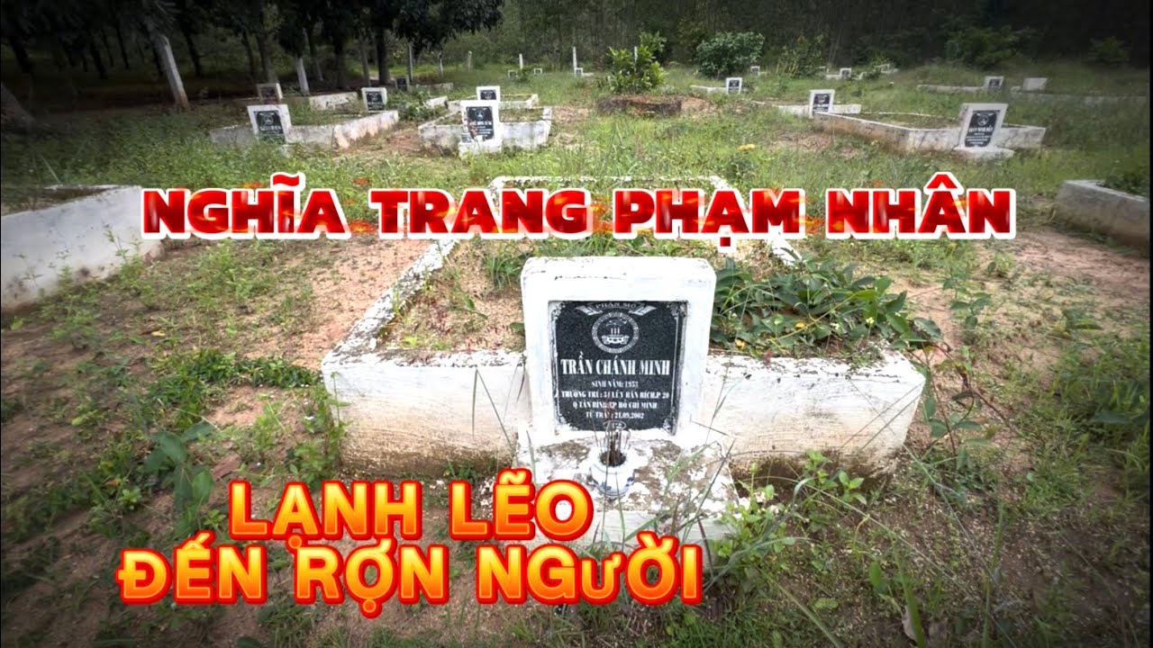 Lặng Người Khi Khám Phá Nghĩa Địa Dành Cho Phạm Nhân Thật Hoang Tàn Lạnh Lẽo