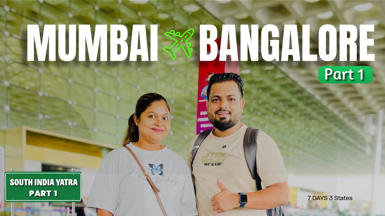 Mumbai to Bangalore Flight Journey Part 1 - South India Yatra Begins | Bangalore Trip Vlog