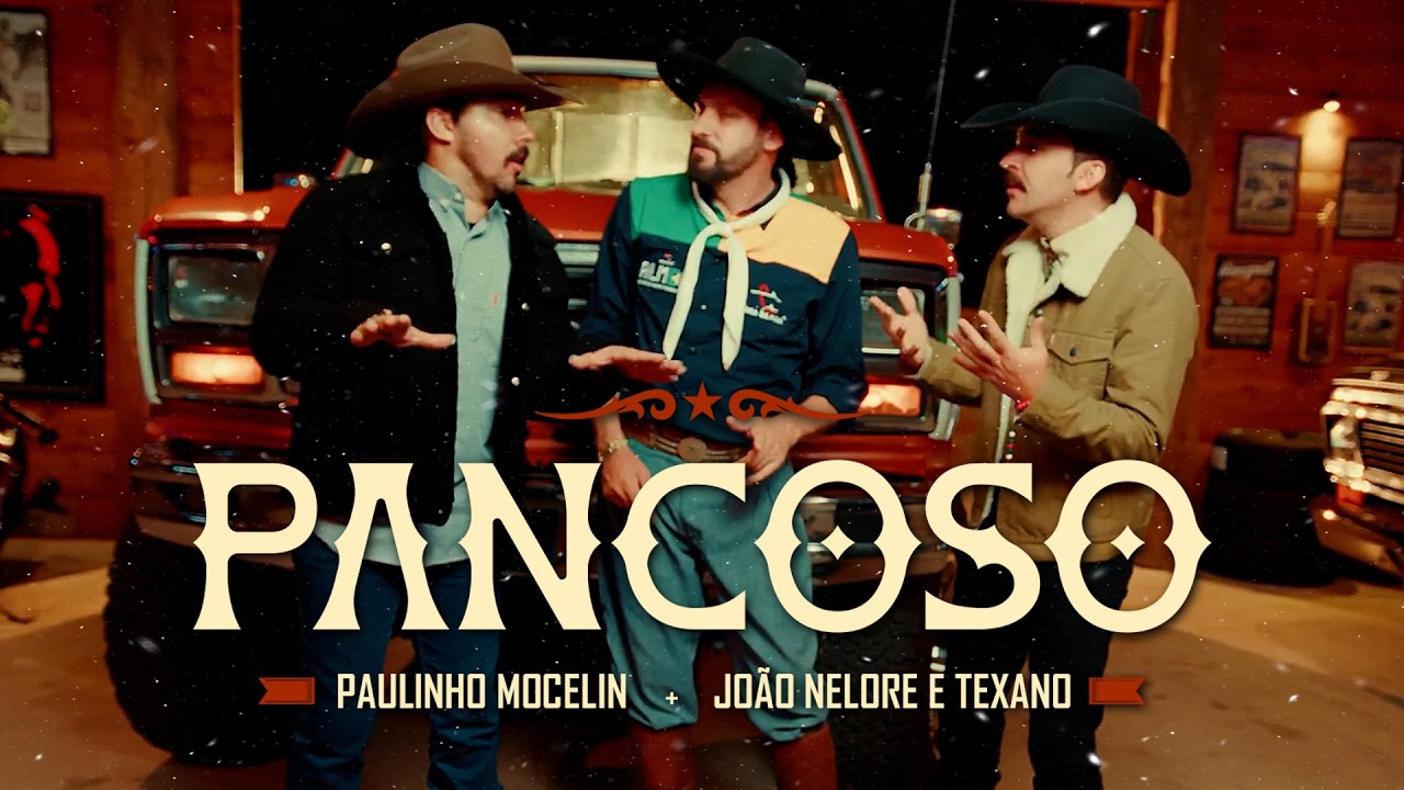 PANCOSO - Paulinho Mocelin Feat. @João Nelore e Texano