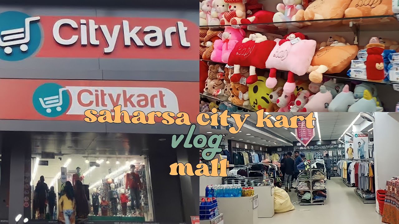NEW CITYKART MALL IN SAHARSA | new sopping | newplease | vlog