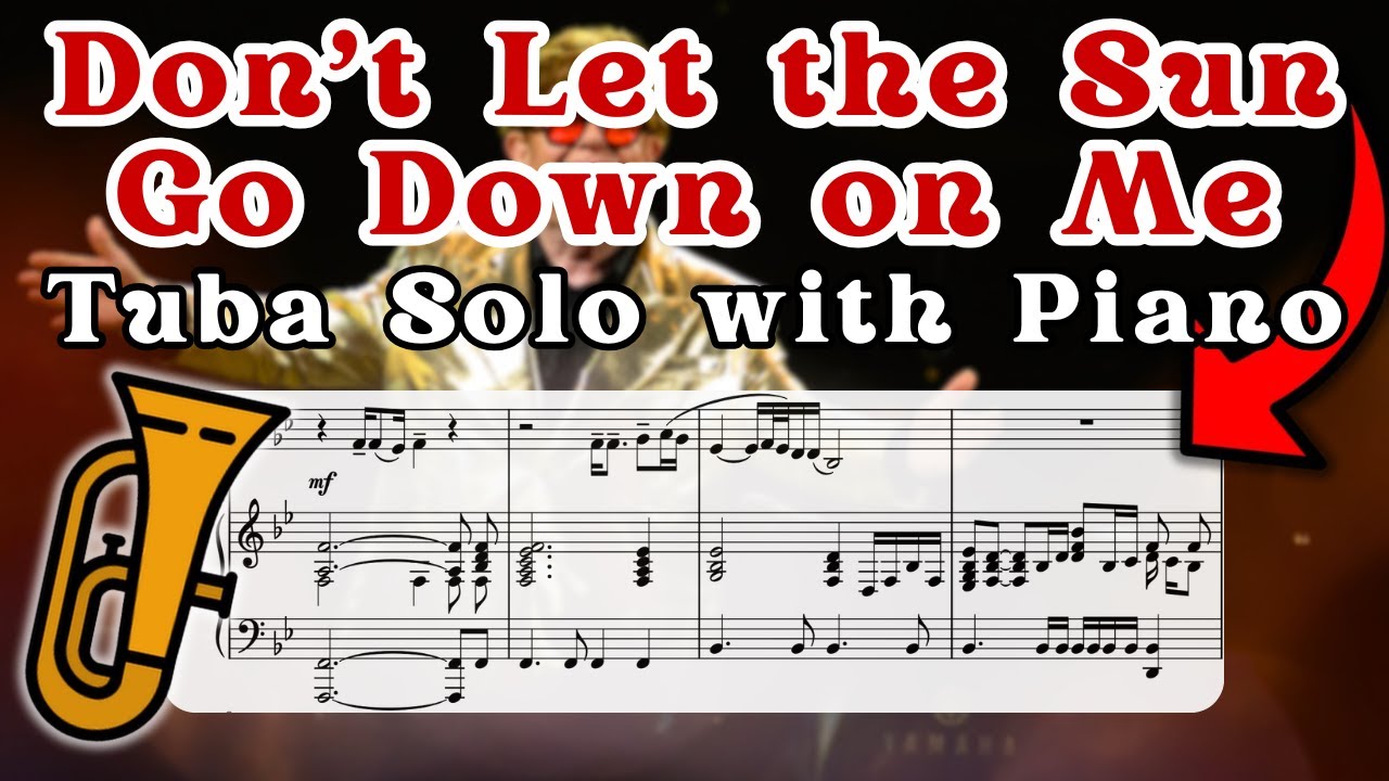 Don't Let the Sun Go Down on Me for Tuba | Sheet Music Play Along