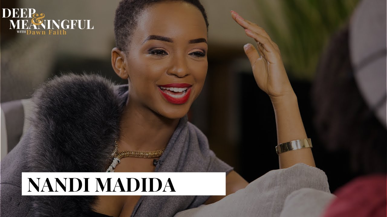 Deep & Meaningful with Nandi Madida