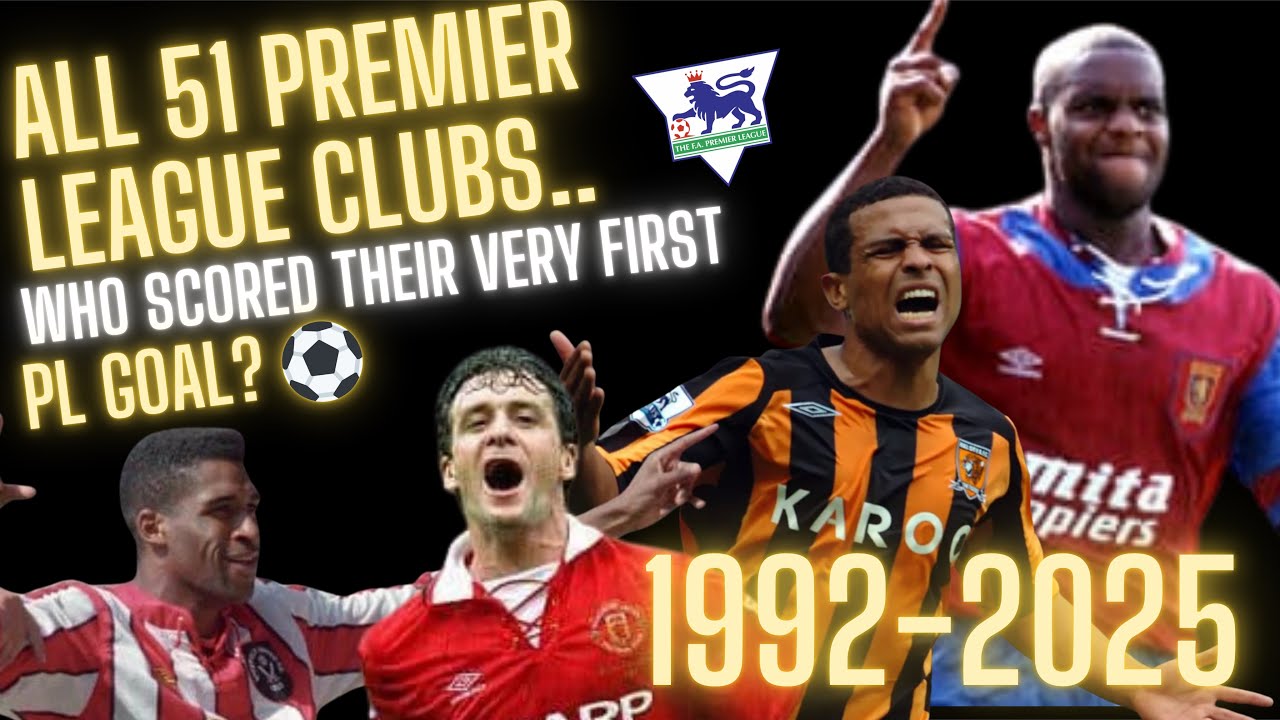 ALL 51 Premier League Teams! Who scored their first PL goal?