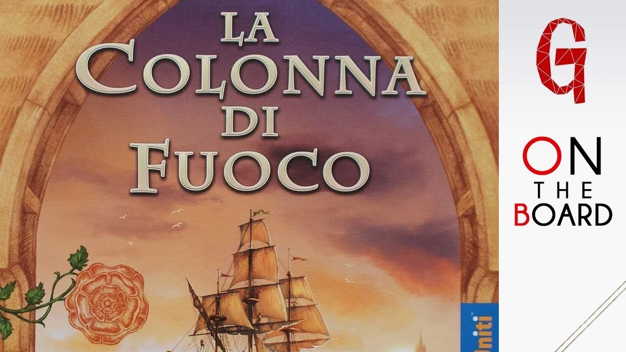 On the Board #96: La colonna di Fuoco