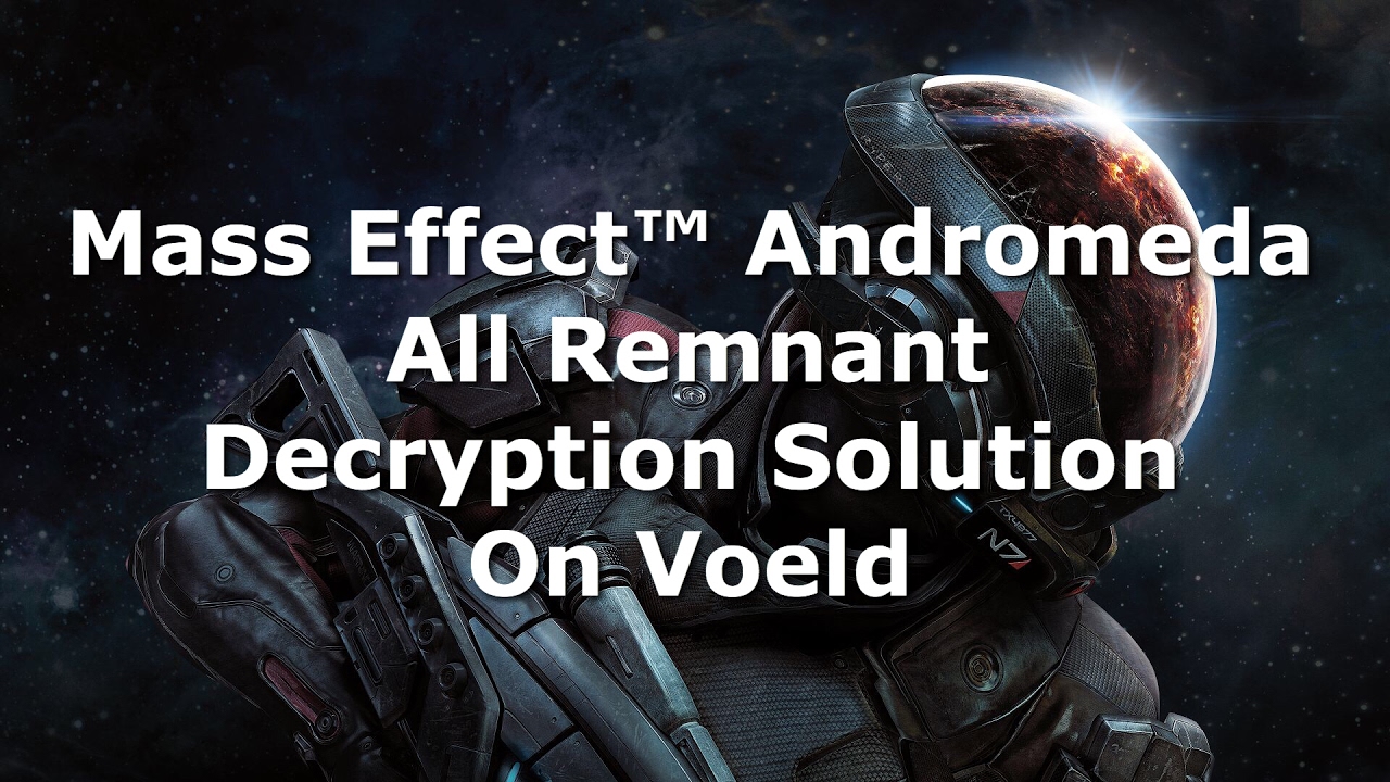 Mass Effect Andromeda All Remnant Decryption Solution on Voeld