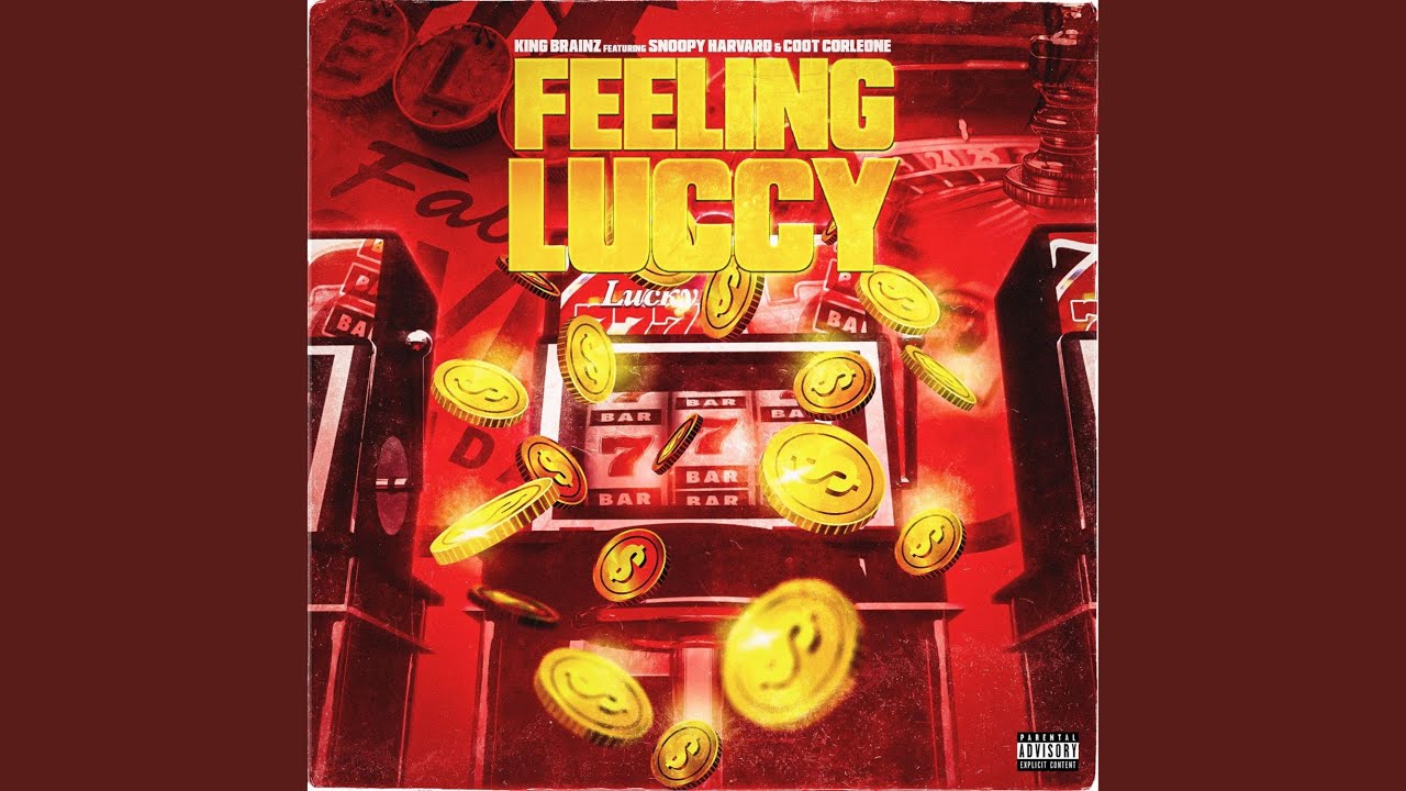 Feeling Luccy (feat. Snoopy Harvard & Coot Corleone)