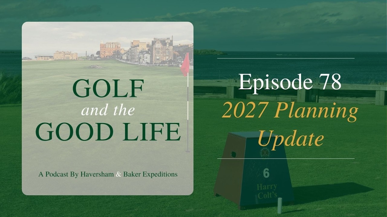 2027 Planning Update – Where Things Stand | Episode 78