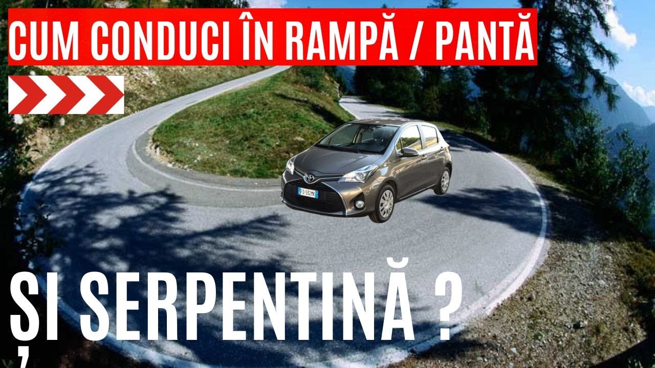 Cum TREBUIE  Să Conduci În CURBE DEOSEBIT DE PERICULOASE În RAMPĂ Sau PANTĂ ? Școala De Șoferi