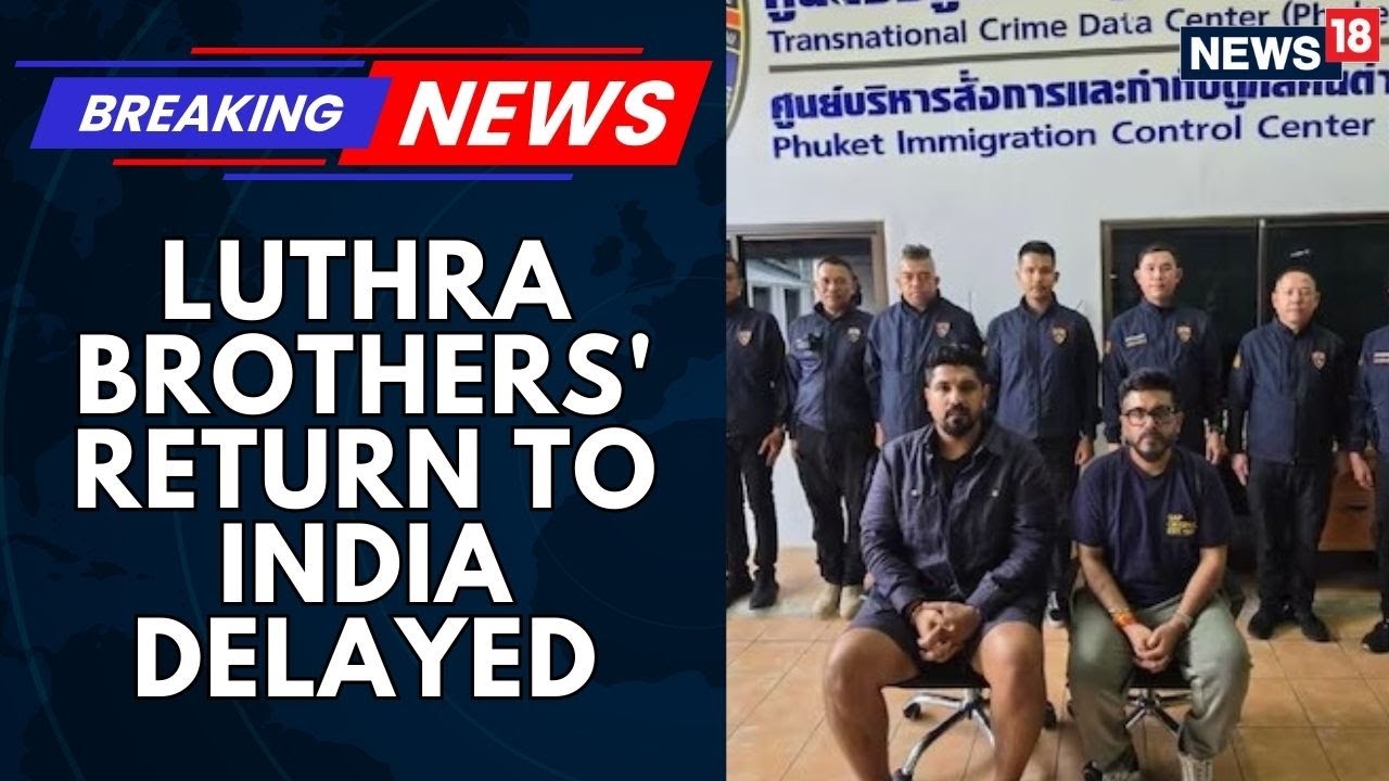 Deadly Goa Nightclub Fire: Luthra Brothers&rsquo; Return To India Hindered By Passport Issues | News18