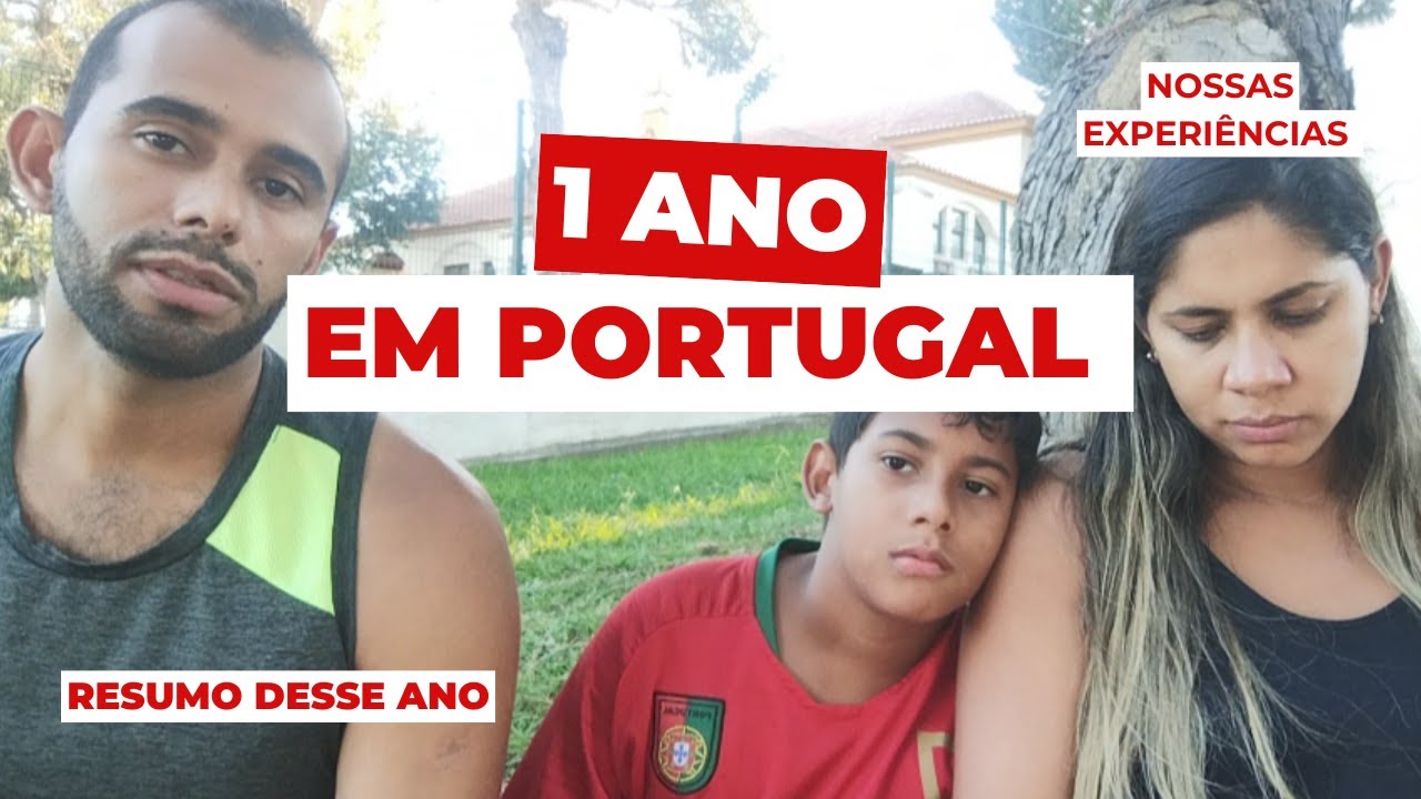 Relato do Nosso Primeiro Ano em Portugal