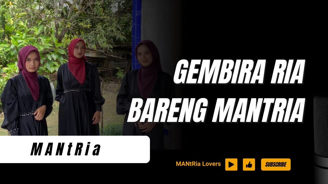 GEMBIRA RIA BARENG MANTRIA - Audio HD - MANtRia Lovers