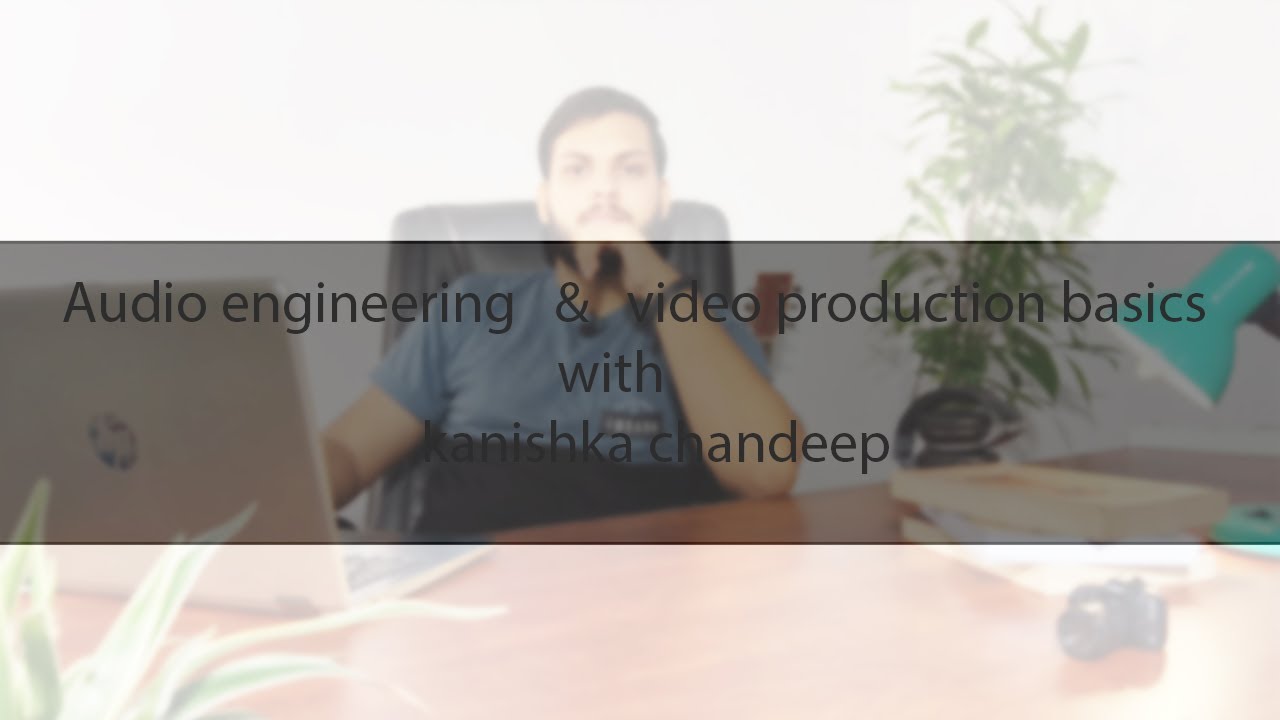 Audio engineering & video production basics in sinhala | with kanishka chandeep | intro video