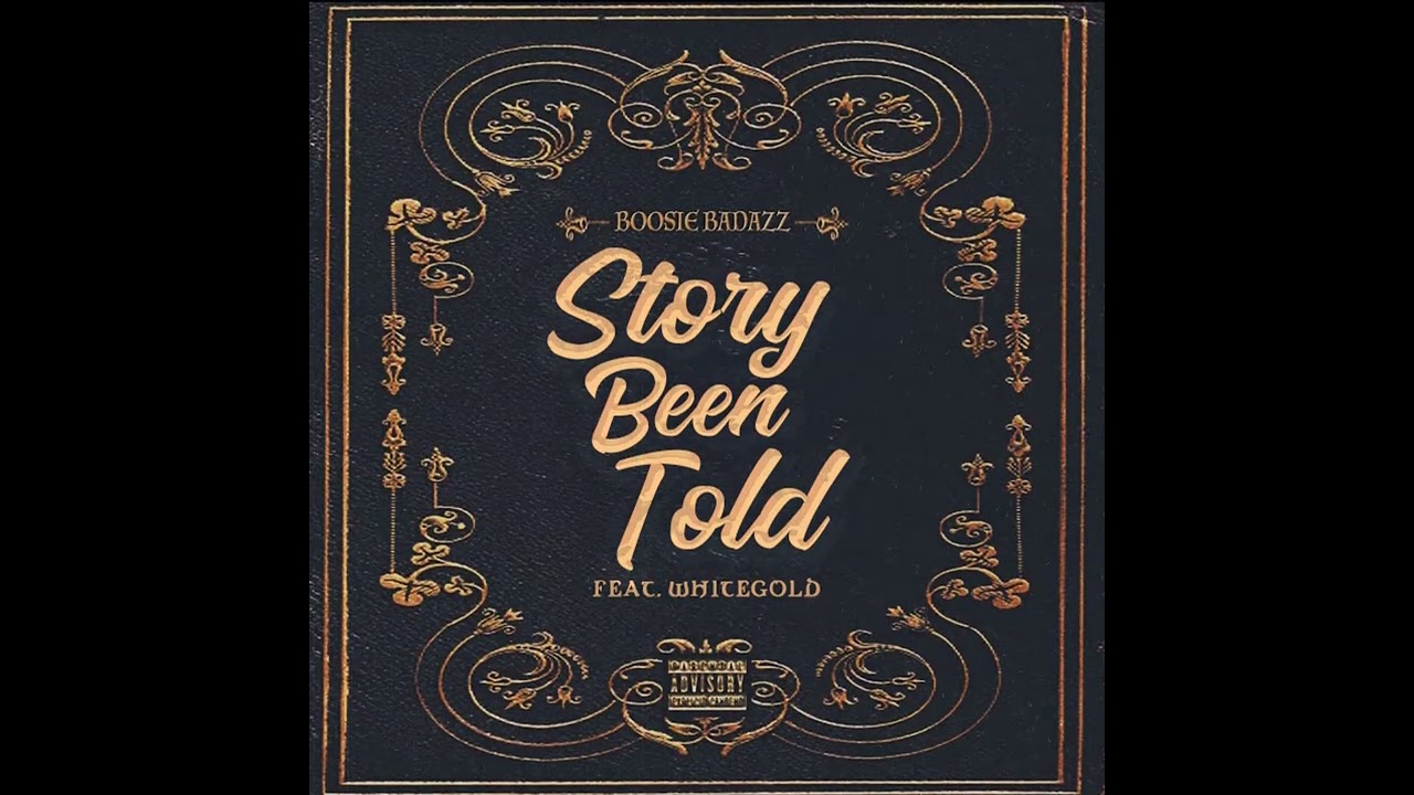 Boosie Badazz - Story Been Told (feat. WhiteGold)