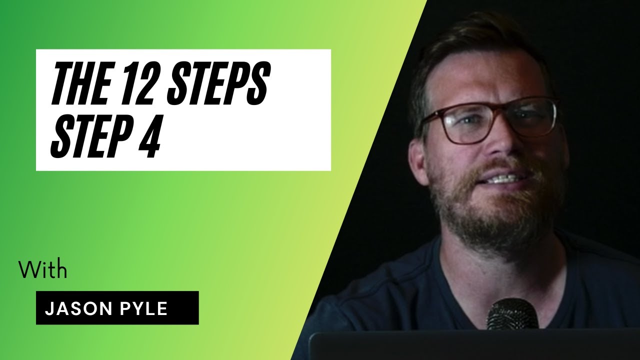 Life Recovery - Step 4