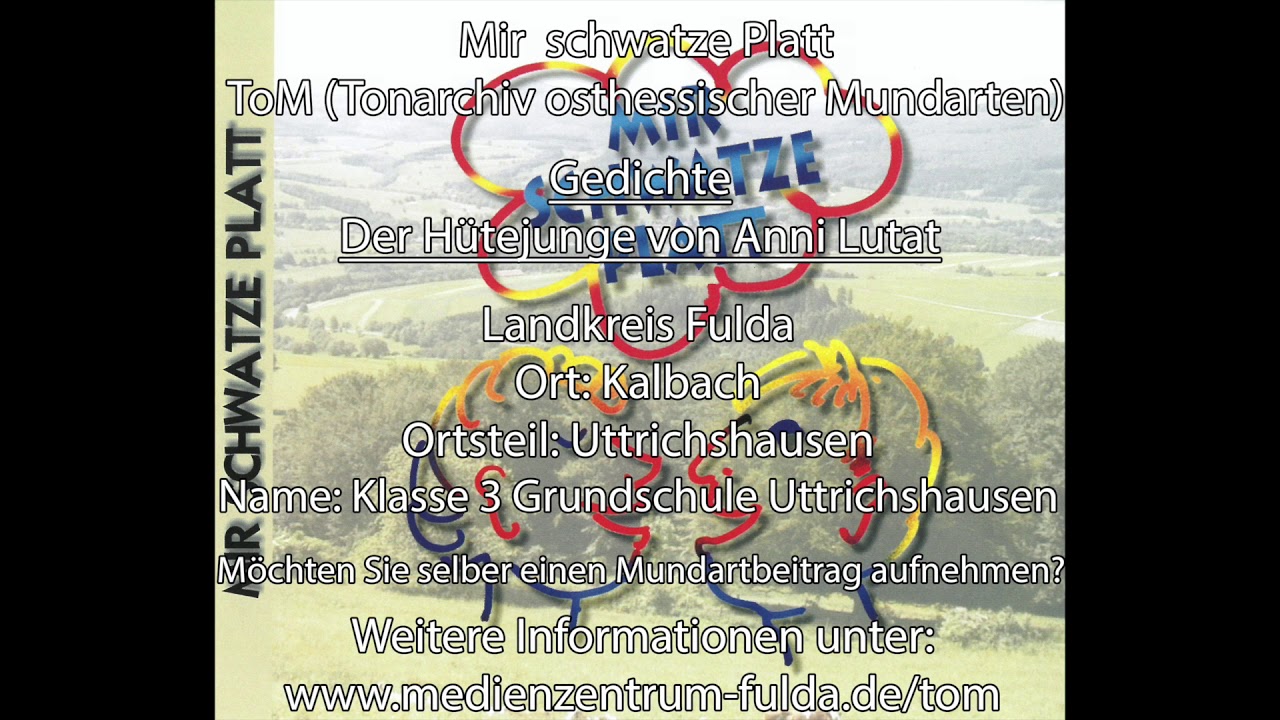 ToM / Kalbach - Ot Uttrichshausen / Kl. 3 GS Uttrichshausen/ Gedichte - Der H&uuml;tejunge von Anni Lutat