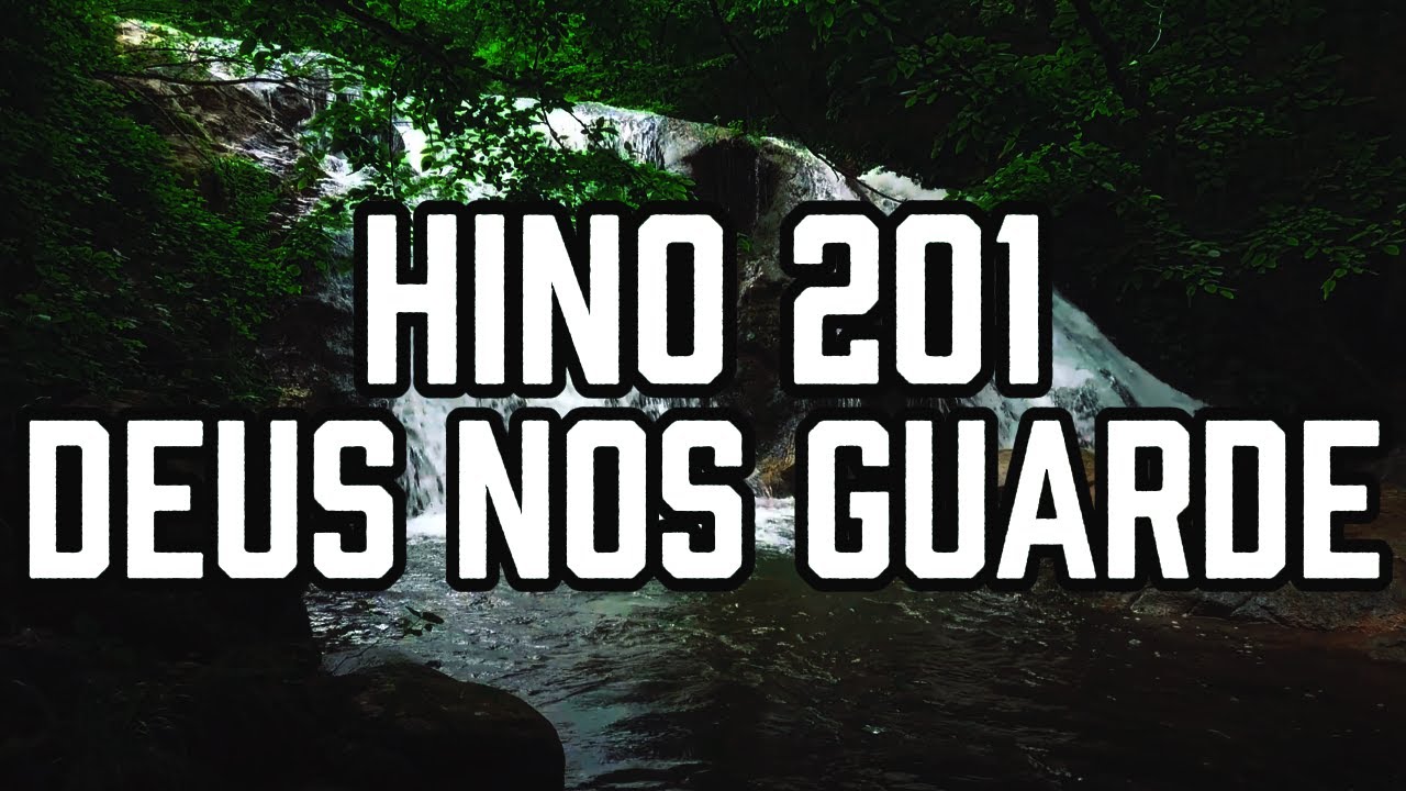 HINO 201 CCB - Deus nos guarde... - HINÁRIO 5 - Hino Cantado COM LETRA - Hinos CCB