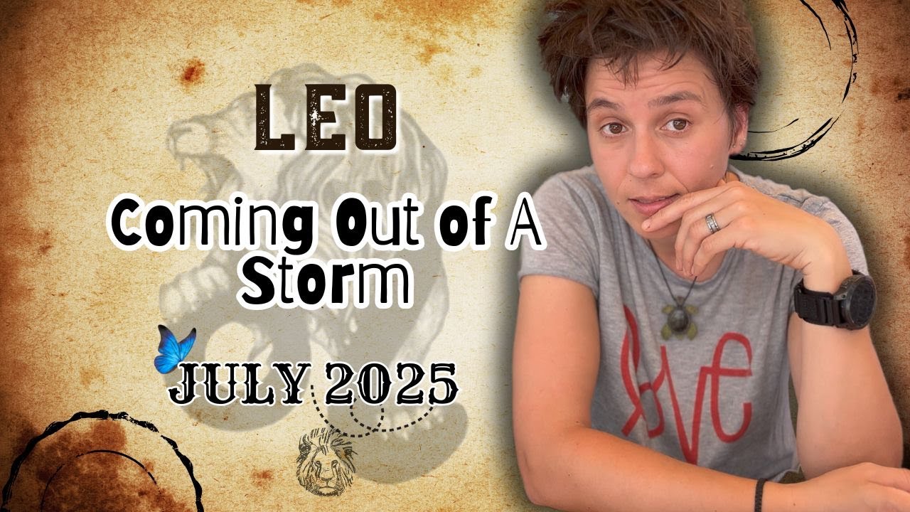 LEO ♌︎ JULY 2025 - 