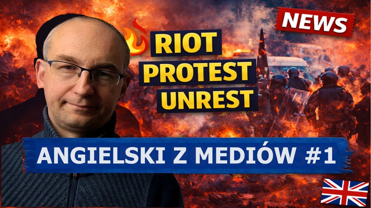 Angielski z mediów #1: protest, riot, unrest – najważniejsze słownictwo