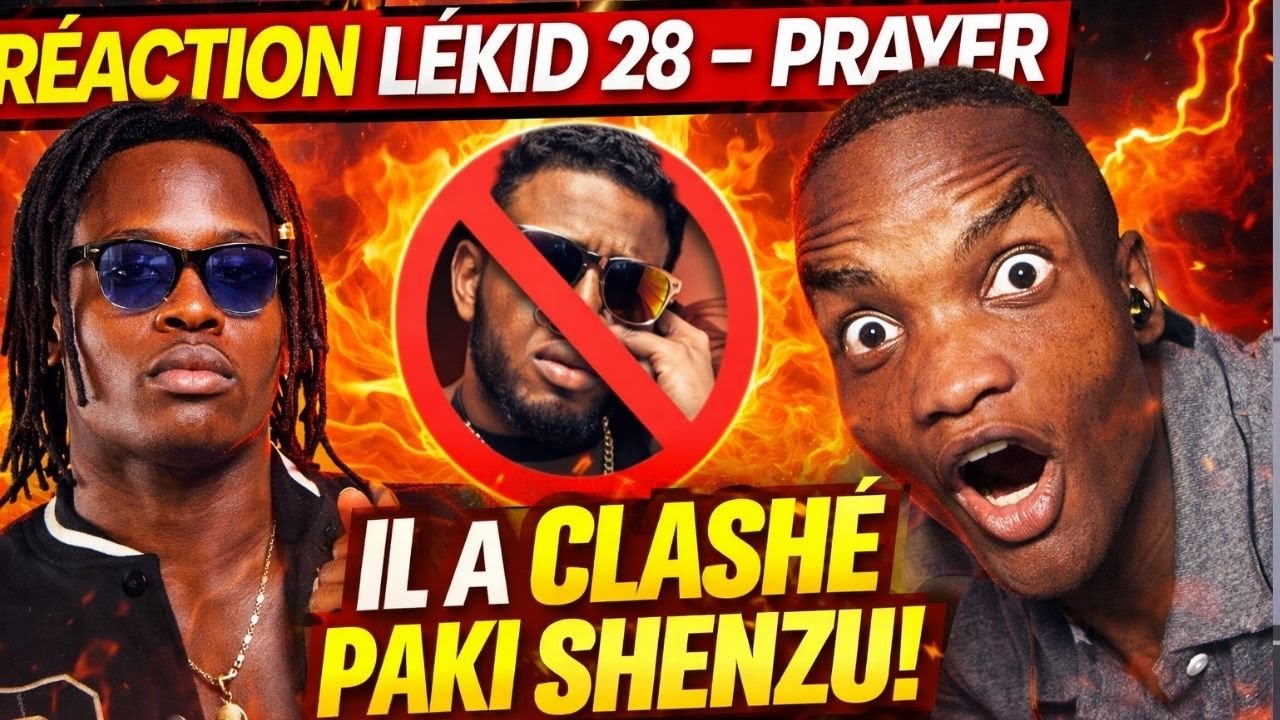 LEKID 28 – Prayer (Official Video Clip) | IL A CLASHÉ PAKI SHENZU_RÉACTION