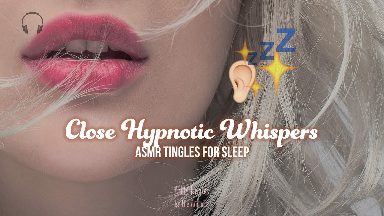 ASMR ★ Close up Hypnotic Whispers ★ for sleep hypnosis 👂 ✨ [ear to ear] [unintentional mouthsounds]