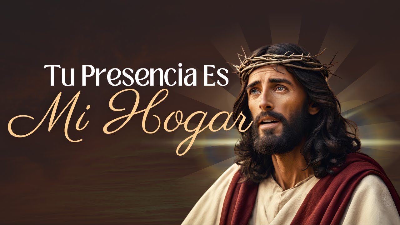 Tu Presencia Es Mi Hogar