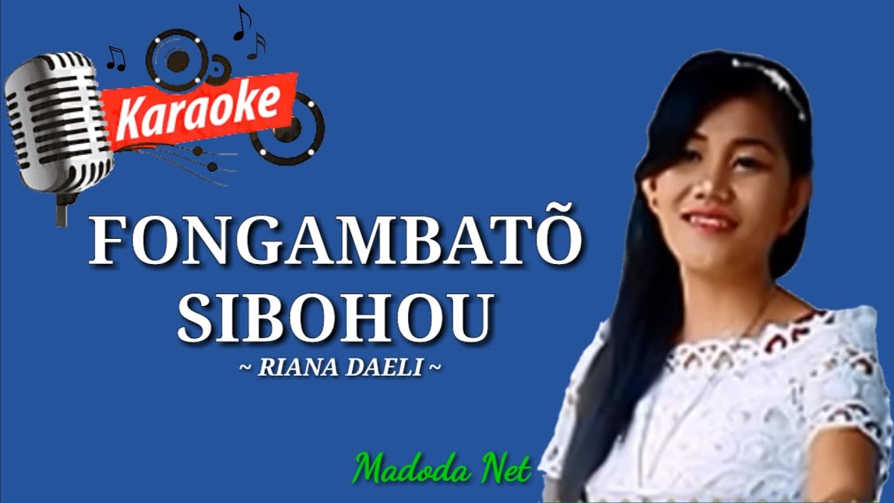 Fongambato Sibohou-Riana Daeli||KARAOKE NIAS (lirik berjalan)