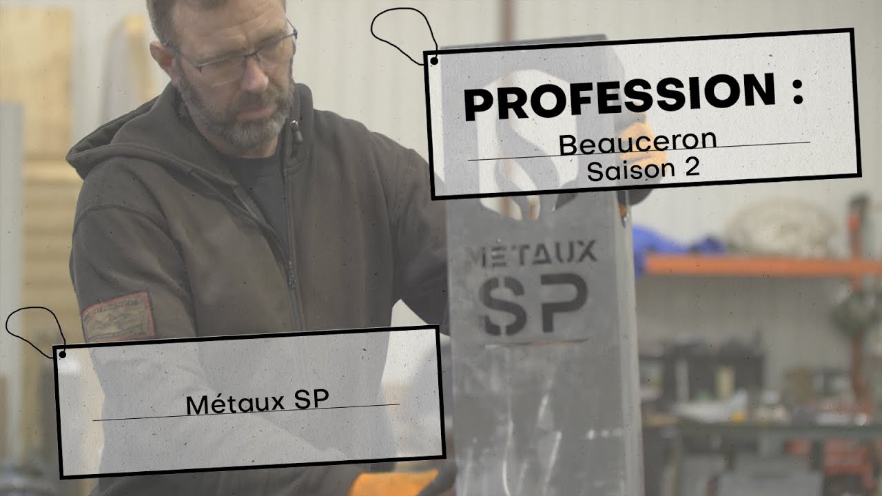 Profession Beauceron: Métaux SP