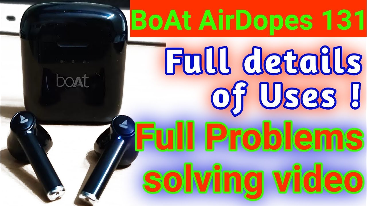 BoAt Airdopes 131 Problems solving video || boat airdopes 131 how to use || Music control from buds