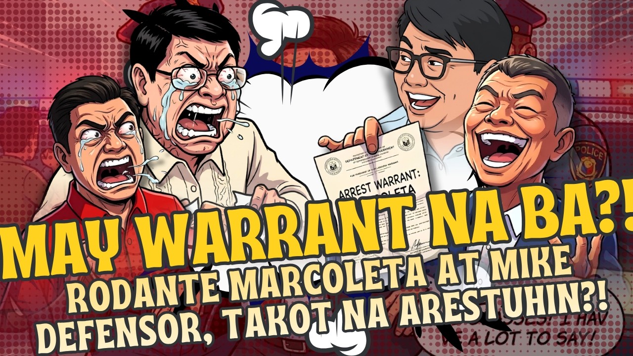 RODANTE MARCOLETA AT MIKE DEFENSOR,  KINAKABAHAN NA! MERON NA NGA BANG WARRANT OF ARREST?!