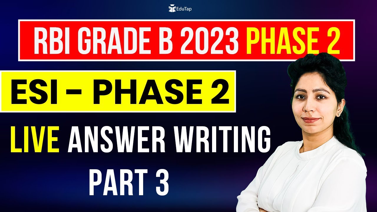 RBI Phase 2 ESI Preparation | RBI Grade B Answer Writing Practice | EduTap Descriptive writing