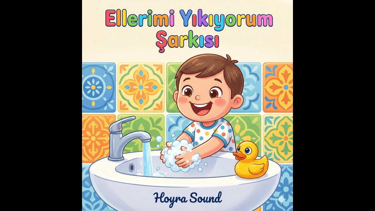 ✨ Ellerimi Yıkıyorum Şarkısı: Hijyen Kahramanları! 🧼💦 - Hoyra Sound