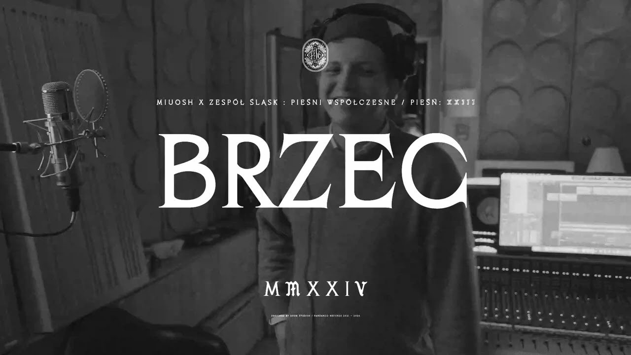 Maciej Musiałowski - Brzeg  (MIUOSH x ZESPÓŁ ŚLĄSK - Pieśni Współczesne. Tom II)