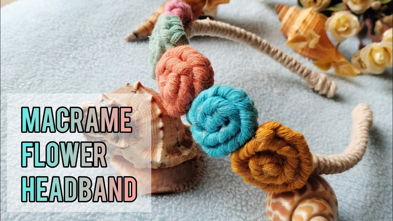 Macrame Floral Headband/Hairband | DIY Macrame Hairband Tutorial | Easy Macrame Flower