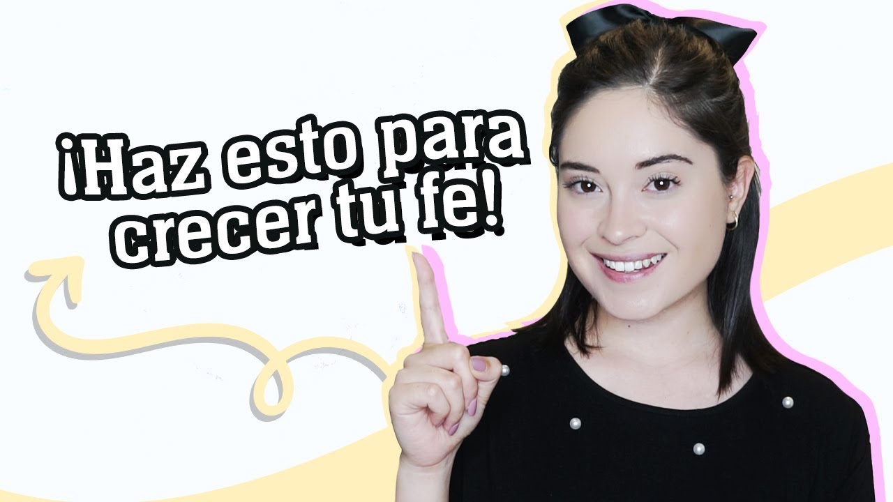 ¡TIPS prácticos para crecer en la fe!