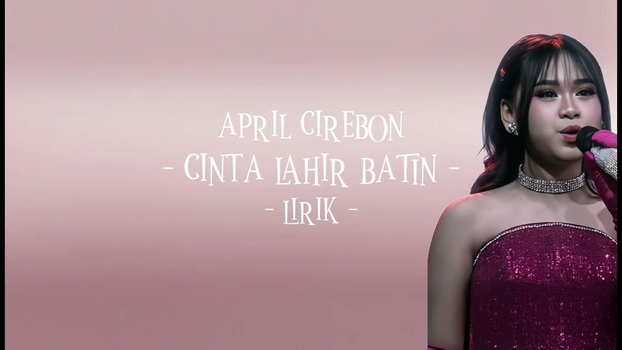 April (CIREBON) - Cinta lahir batin lirik video versi april DA7