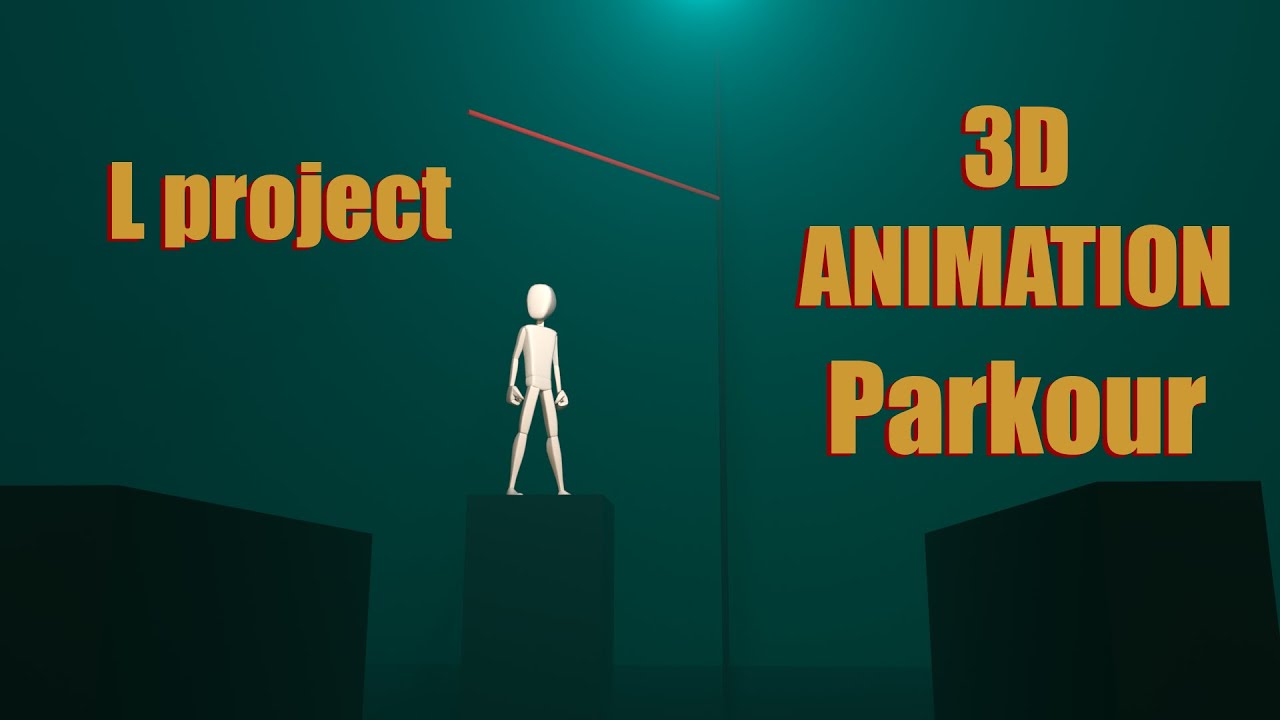 3D Animation Parkour (Advanced Body Mechanics)