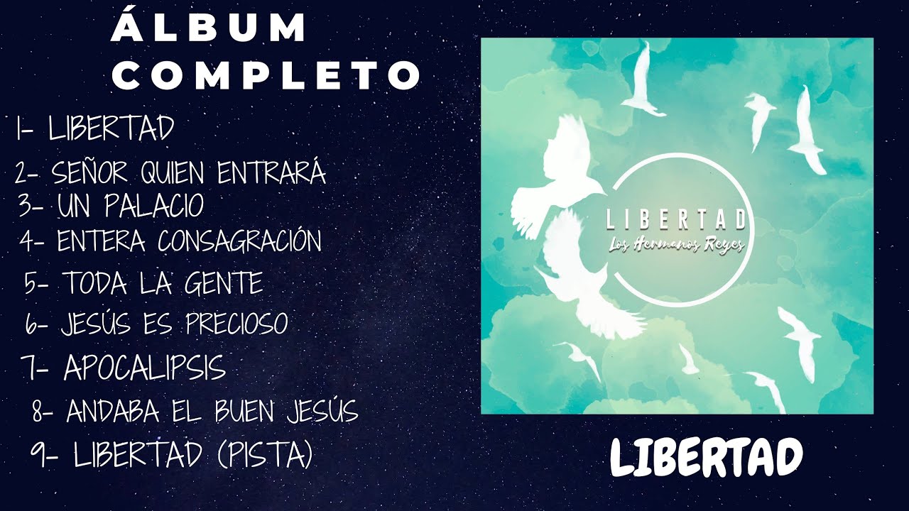 Álbum Completo - Libertad (1982)- Los Hermanos Reyes