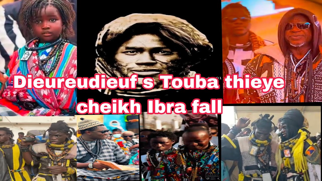 Dieureudieuf s Touba thieye cheikh Ibra fall