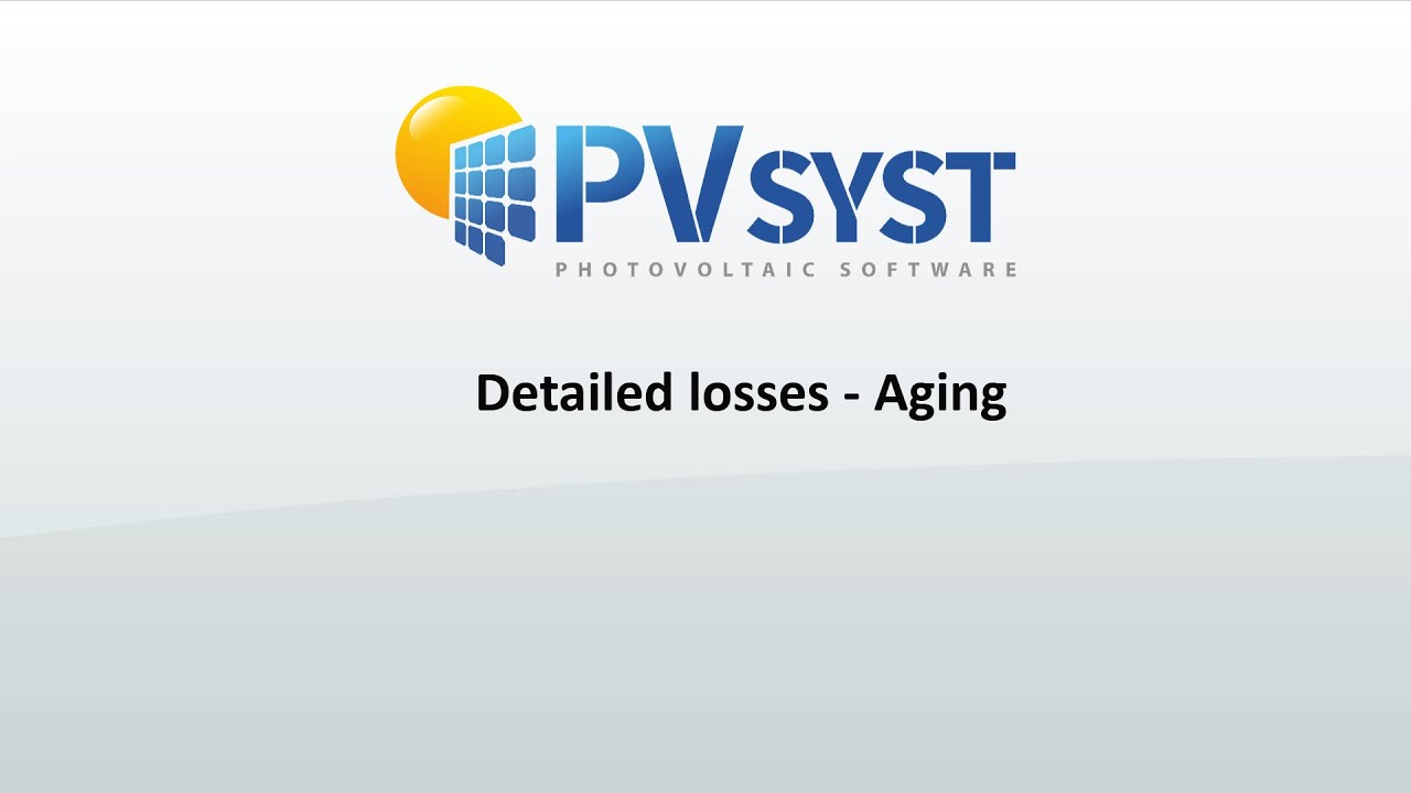 PVsyst 7 - Tools 005 - Aging losses