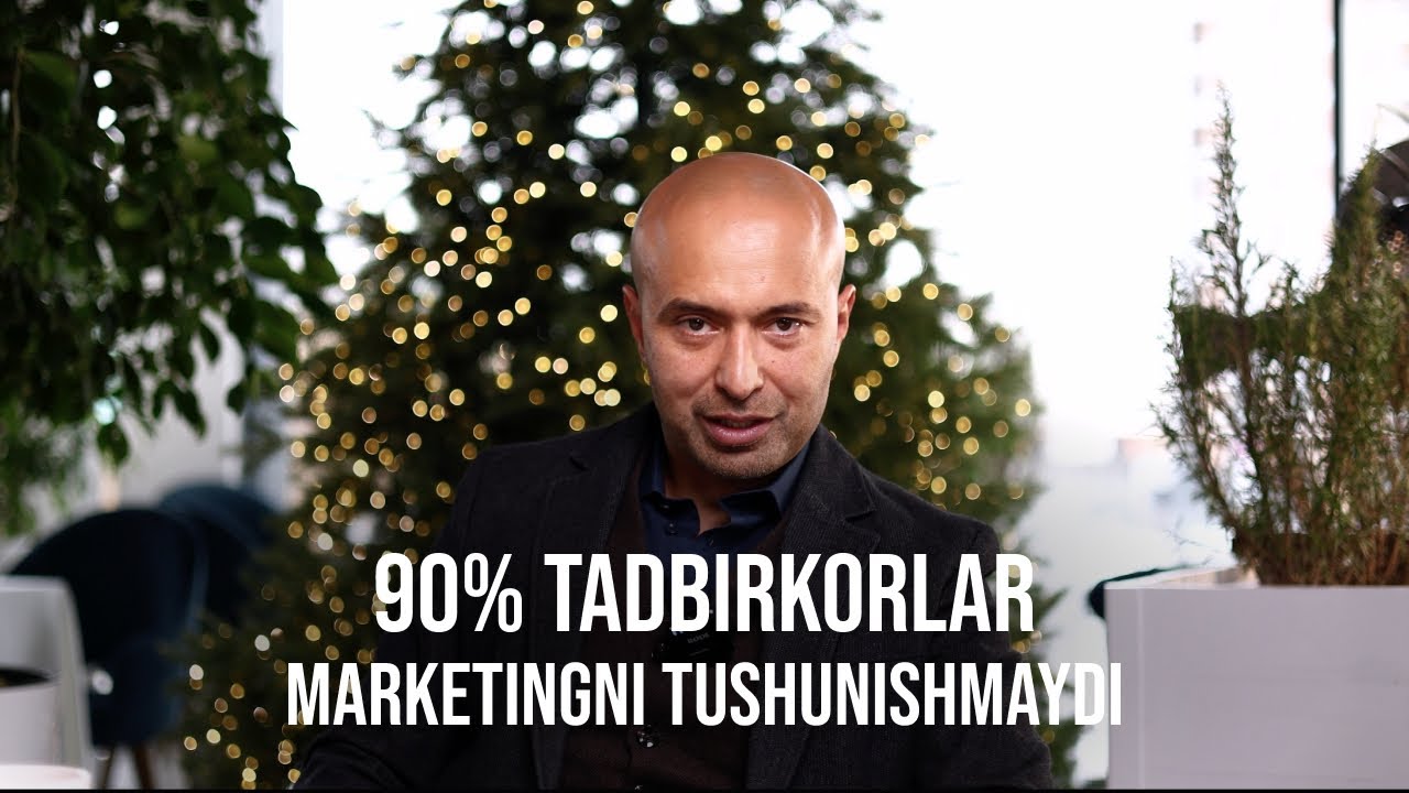 O'zbekistonda 90% tadbirkor marketingni tushunmaydi