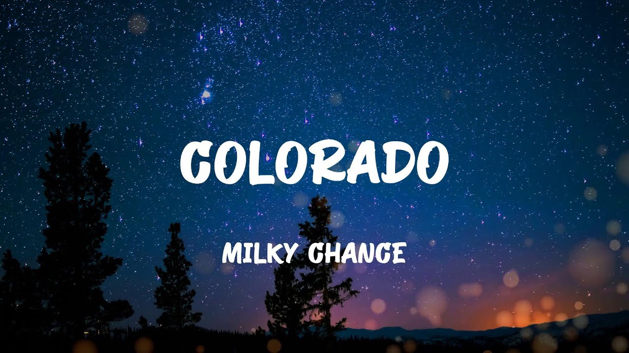 Milky Chance - Colorado (Lyrics)
