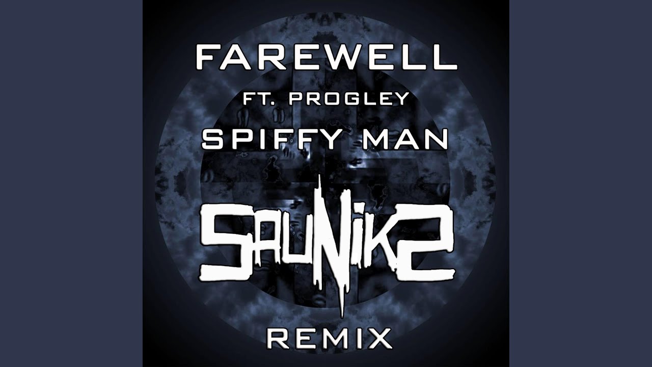 Farewell (Sauniks Remix)